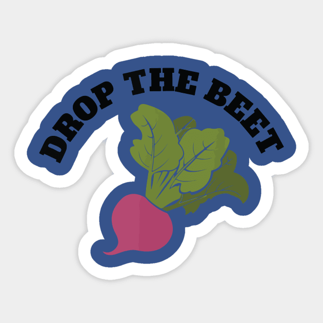 drop the beet Sticker by canmui